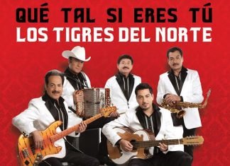 Nuevo Sencillo de los Tigres del Norte ‘Qué tal si eres tú’